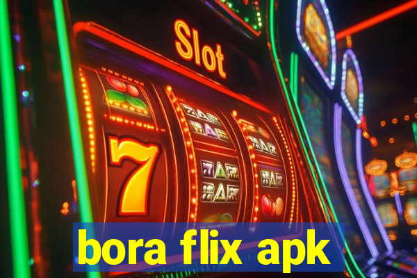 bora flix apk